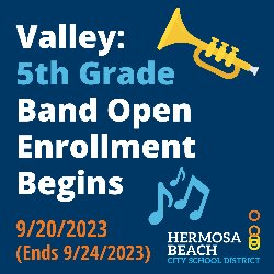 Valley: 5th Grade Band Open Enrollment Begins 9/20/2023 (Ends 9/24/2023)